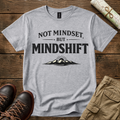 Not Mindset But Mindshift T-Shirt
