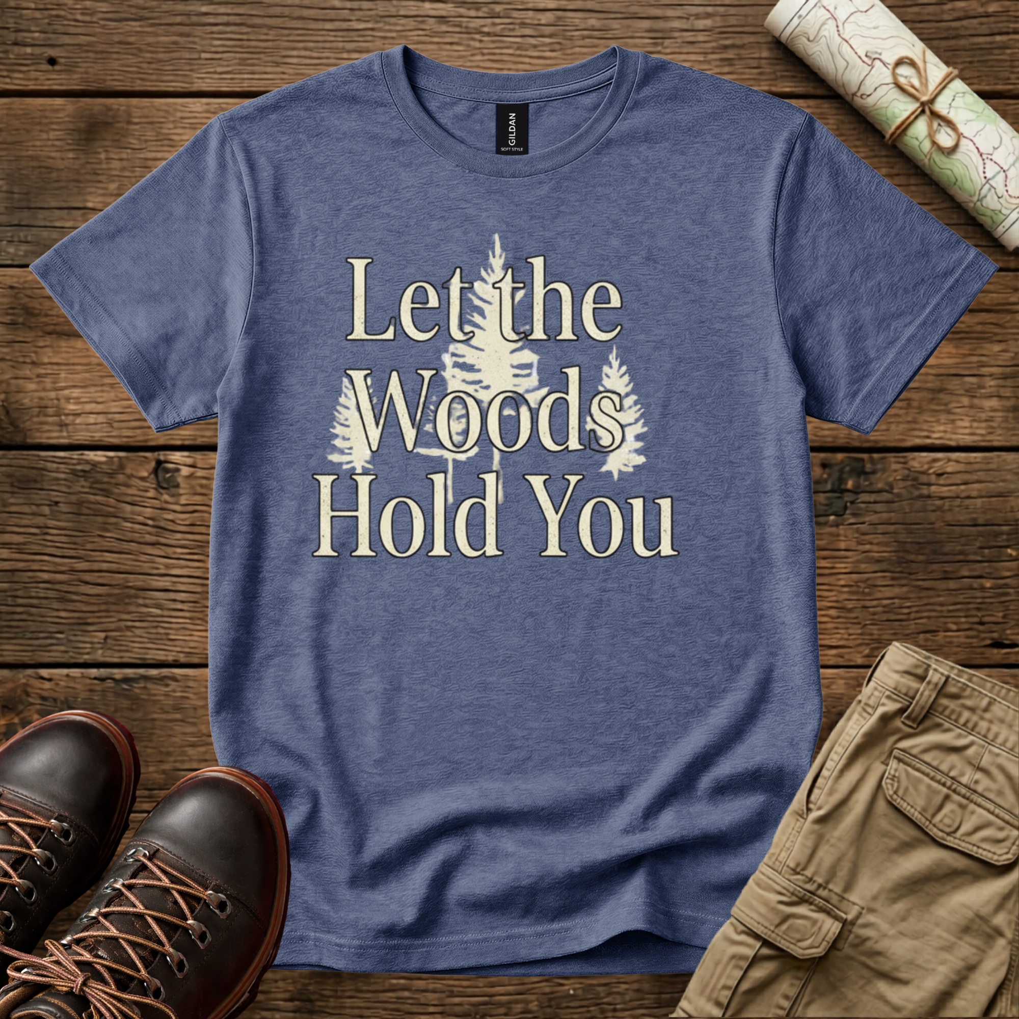 Let the Woods Hold You T-Shirt