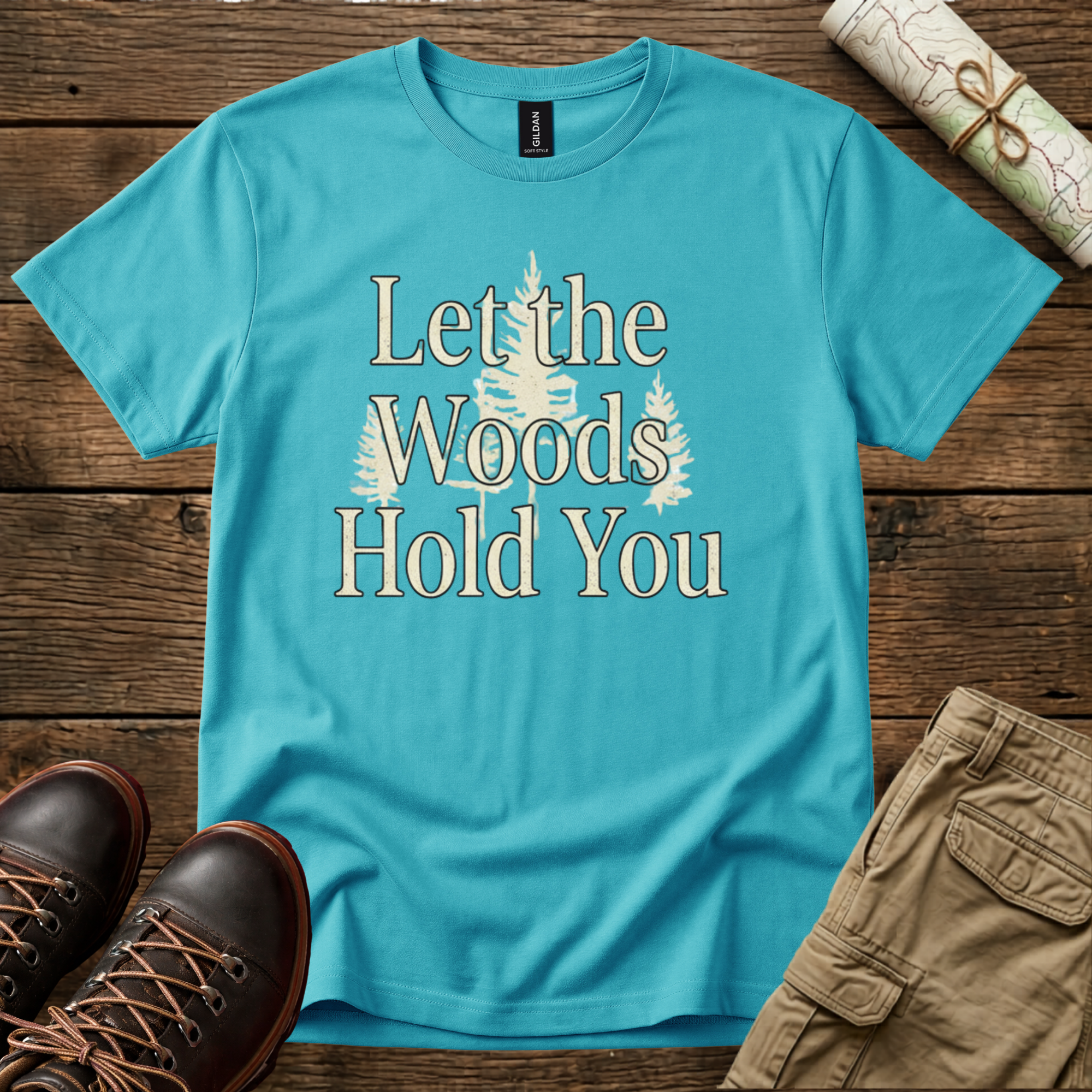 Let the Woods Hold You T-Shirt