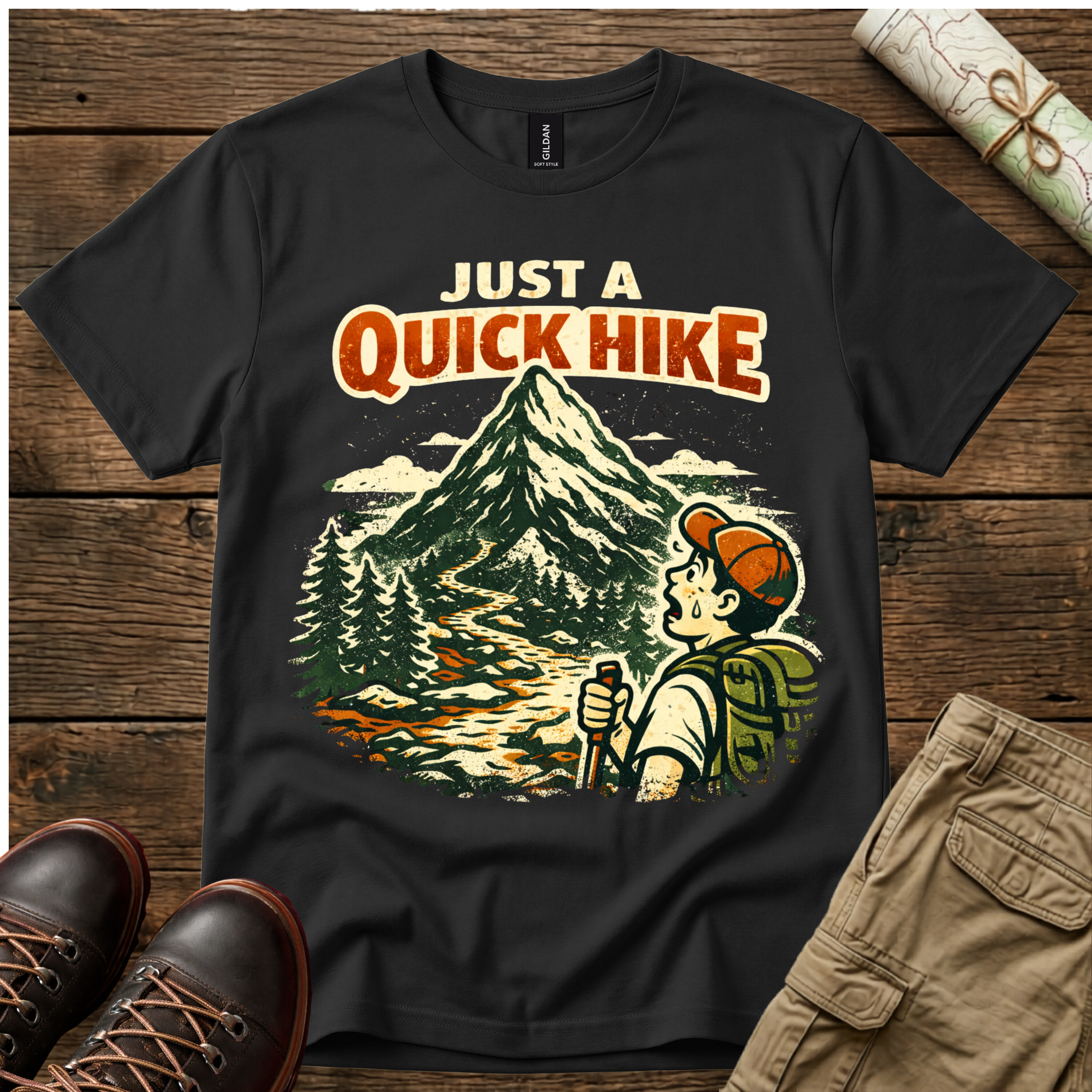 Just A Quick Hike T-Shirt