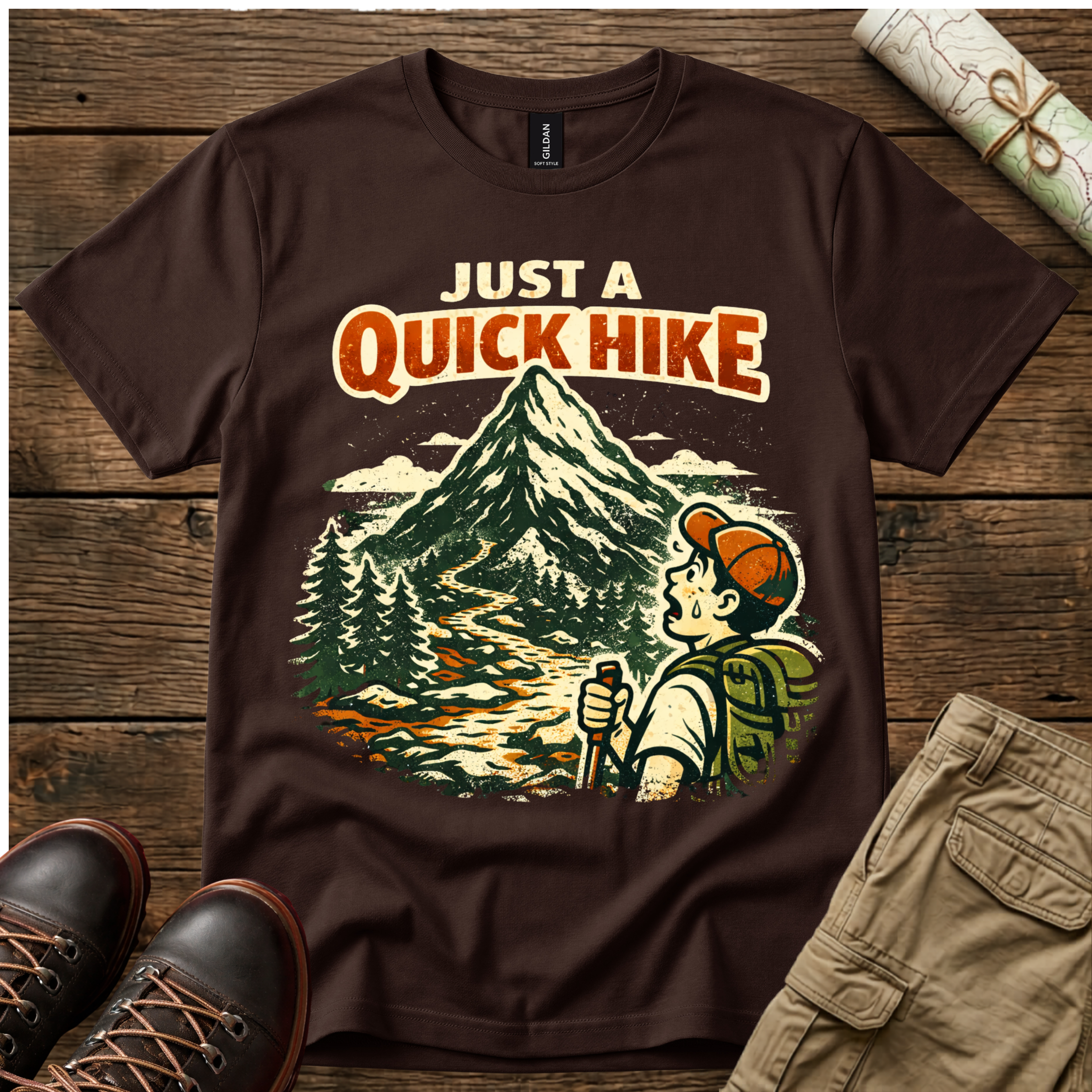 Just A Quick Hike T-Shirt