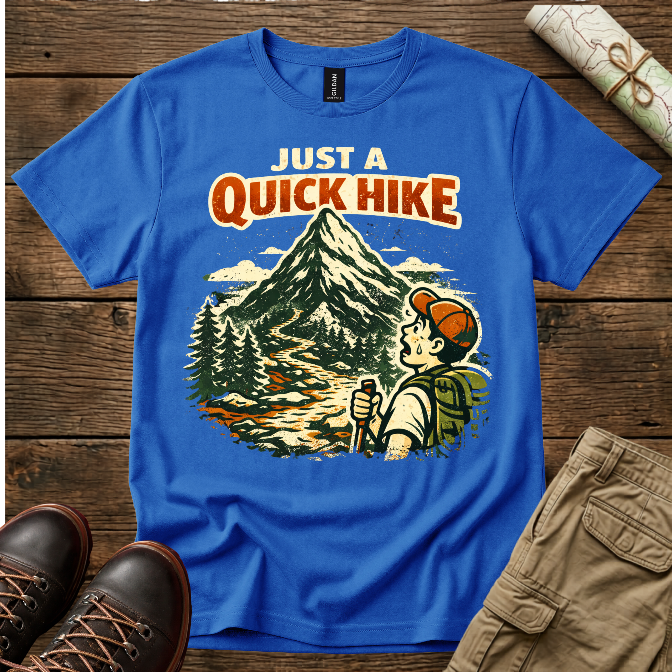 Just A Quick Hike T-Shirt