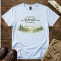 Always Worth The Walk T-Shirt
