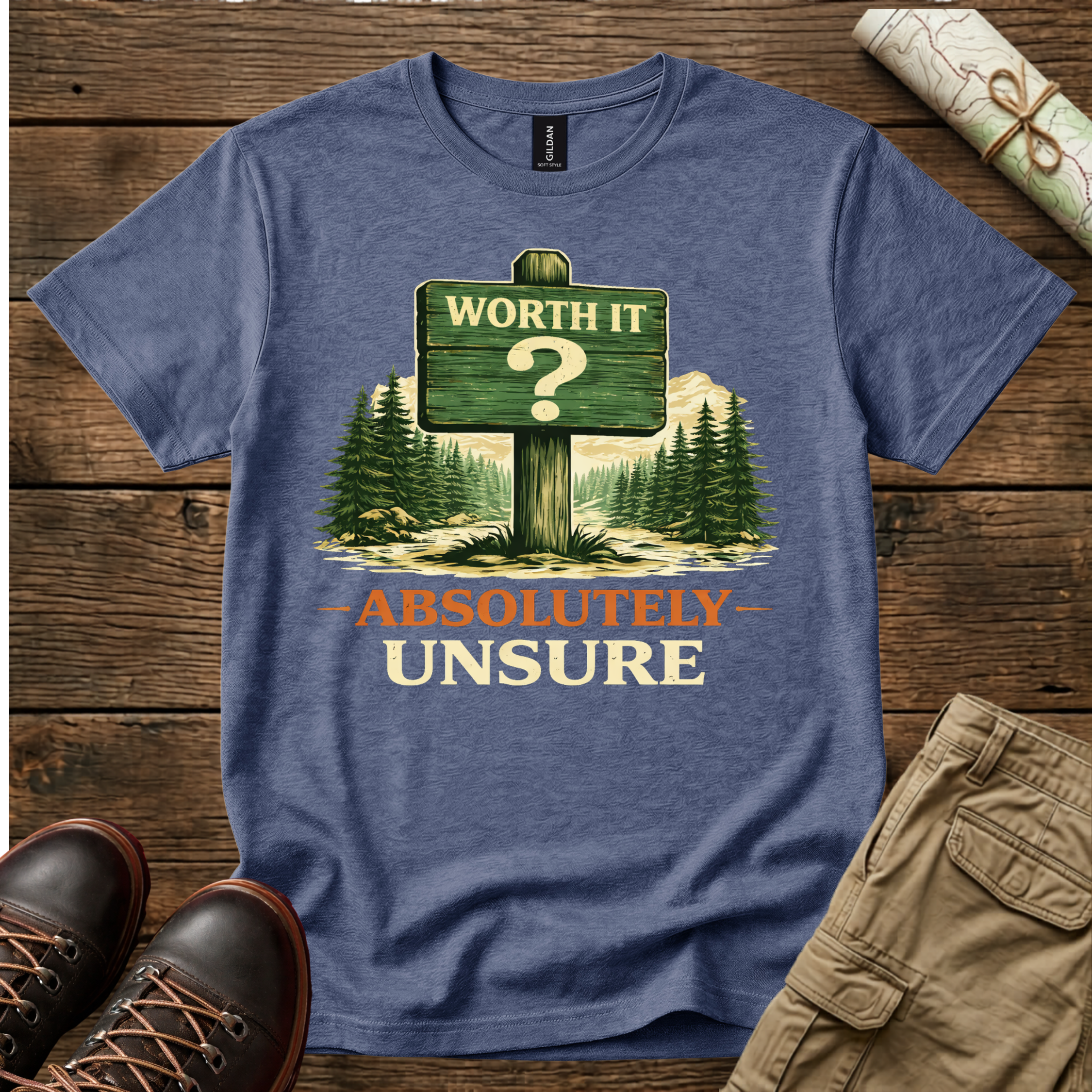 Worth It Absolutely Unsure T-Shirt