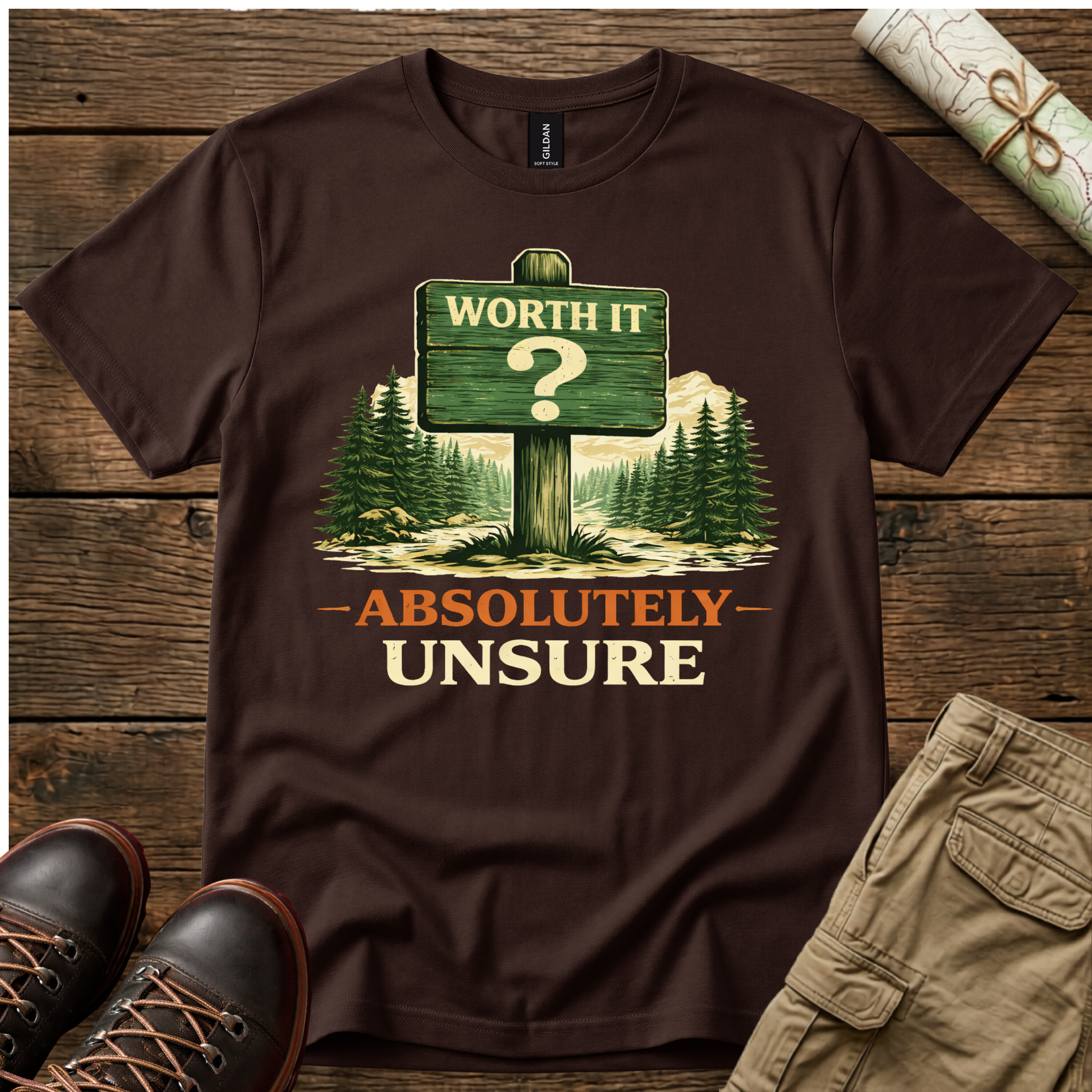 Worth It Absolutely Unsure T-Shirt