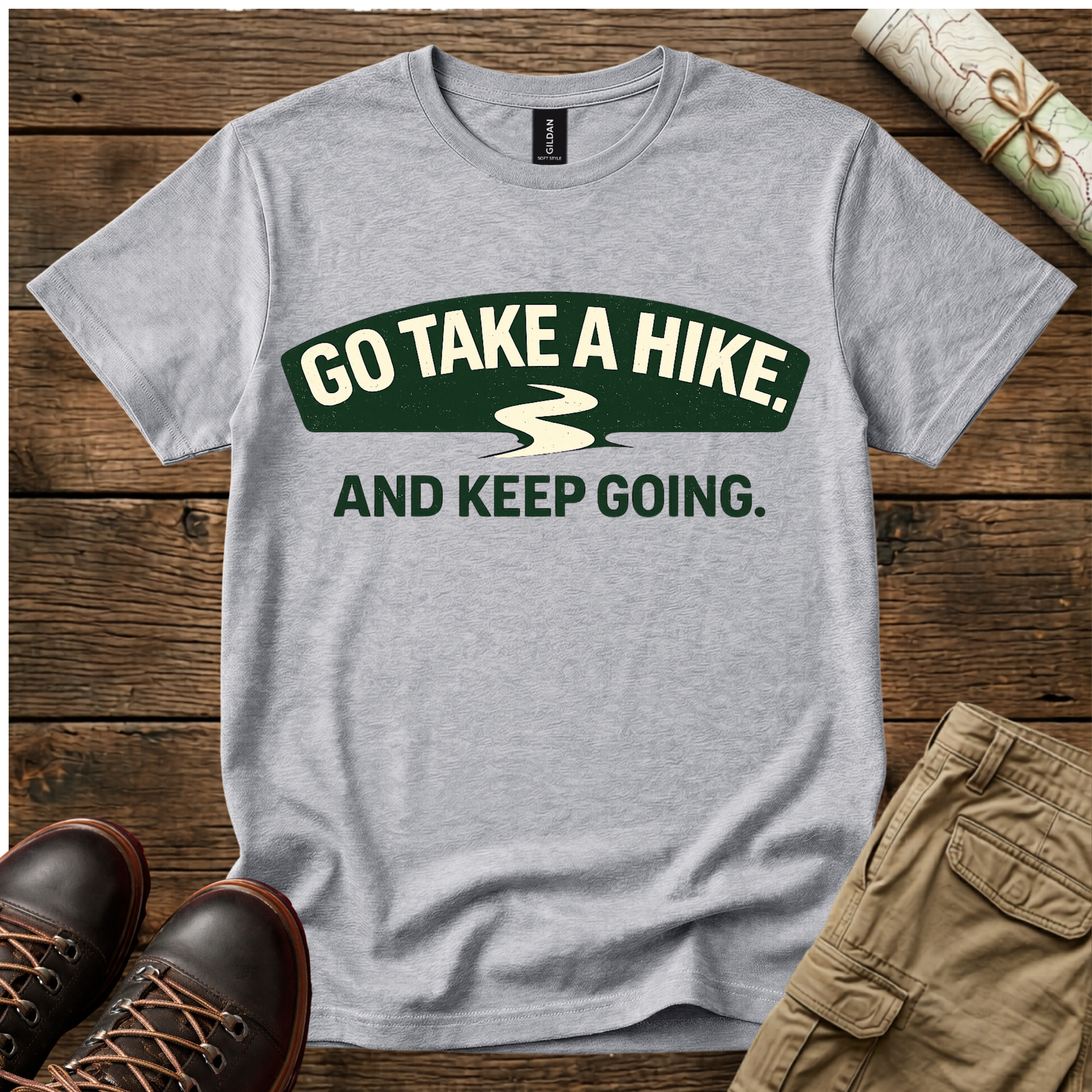Go Take A Hike and Keep Going T-Shirt