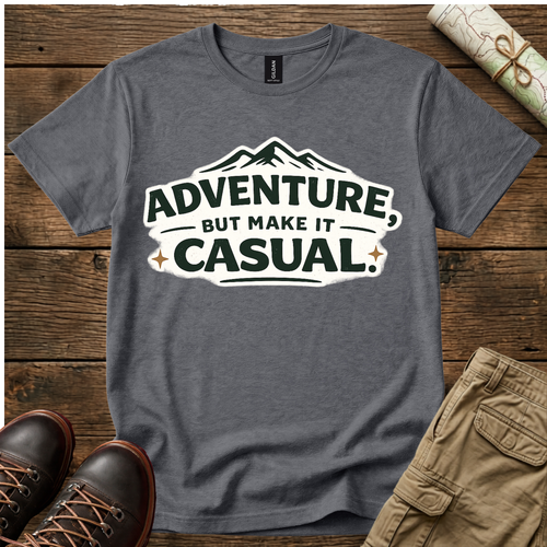 Adventure Make It Casual T-Shirt