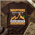 Mountains Have A Way T-Shirt