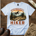 Never Mess With A Hiker T-Shirt