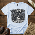 Never Mess With A Hiker T-Shirt