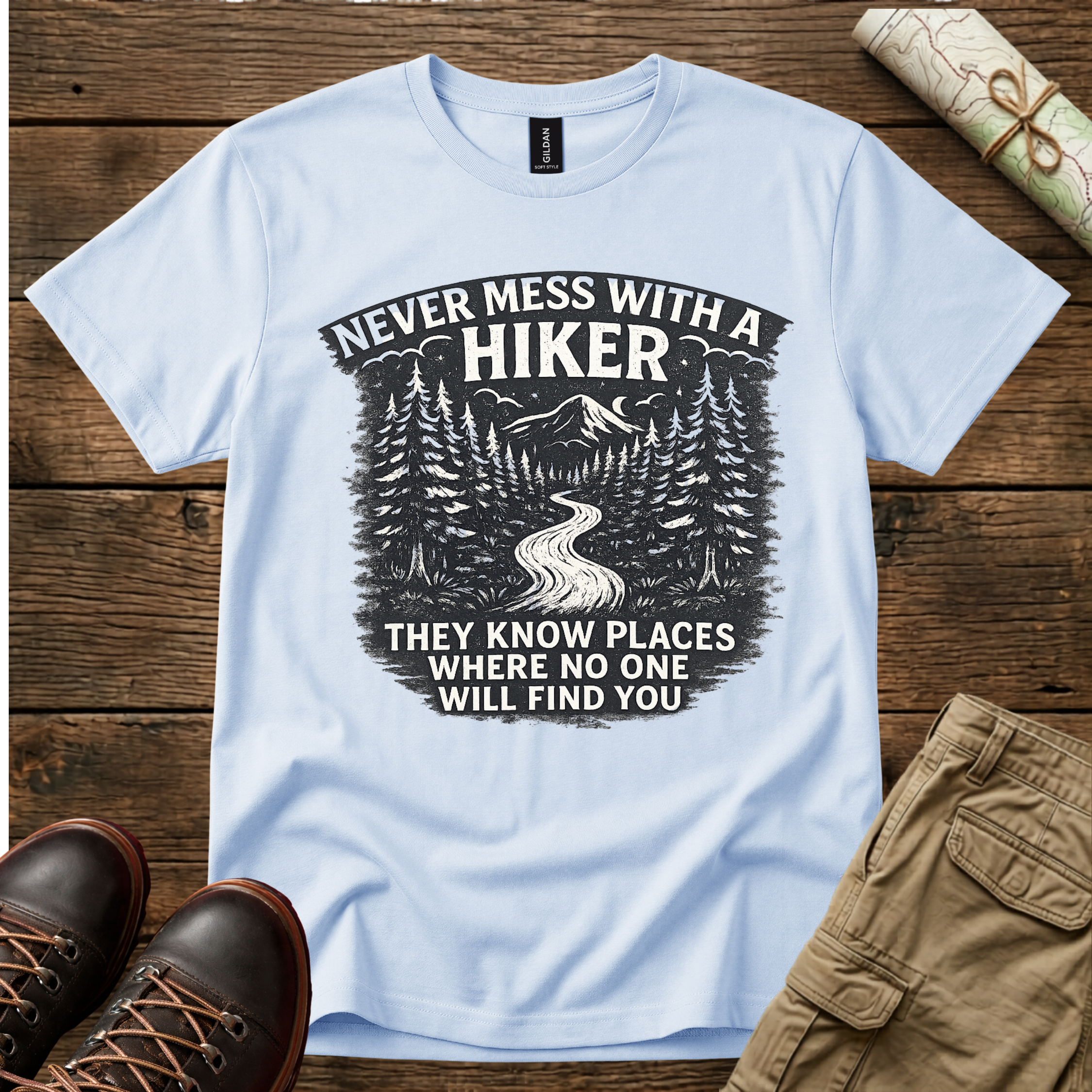 Never Mess With A Hiker T-Shirt