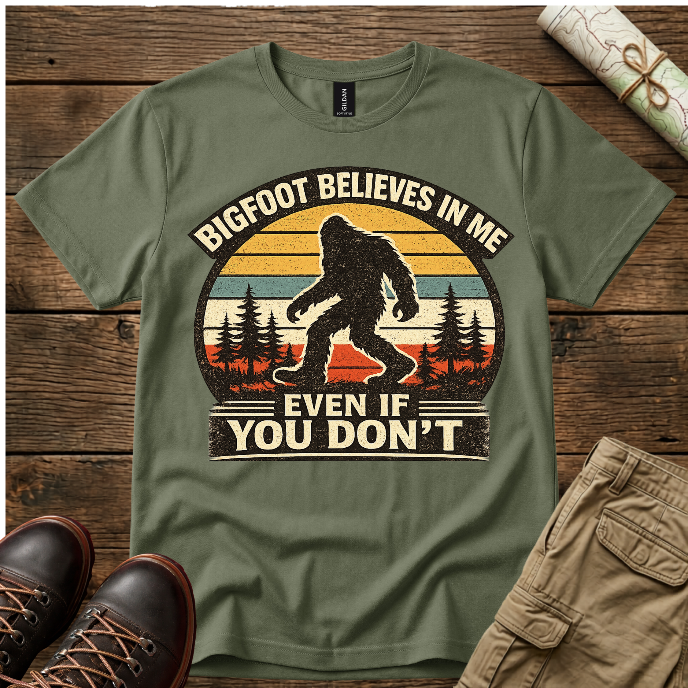 Bigfoot Believes in Me Even You Don't T-Shirt