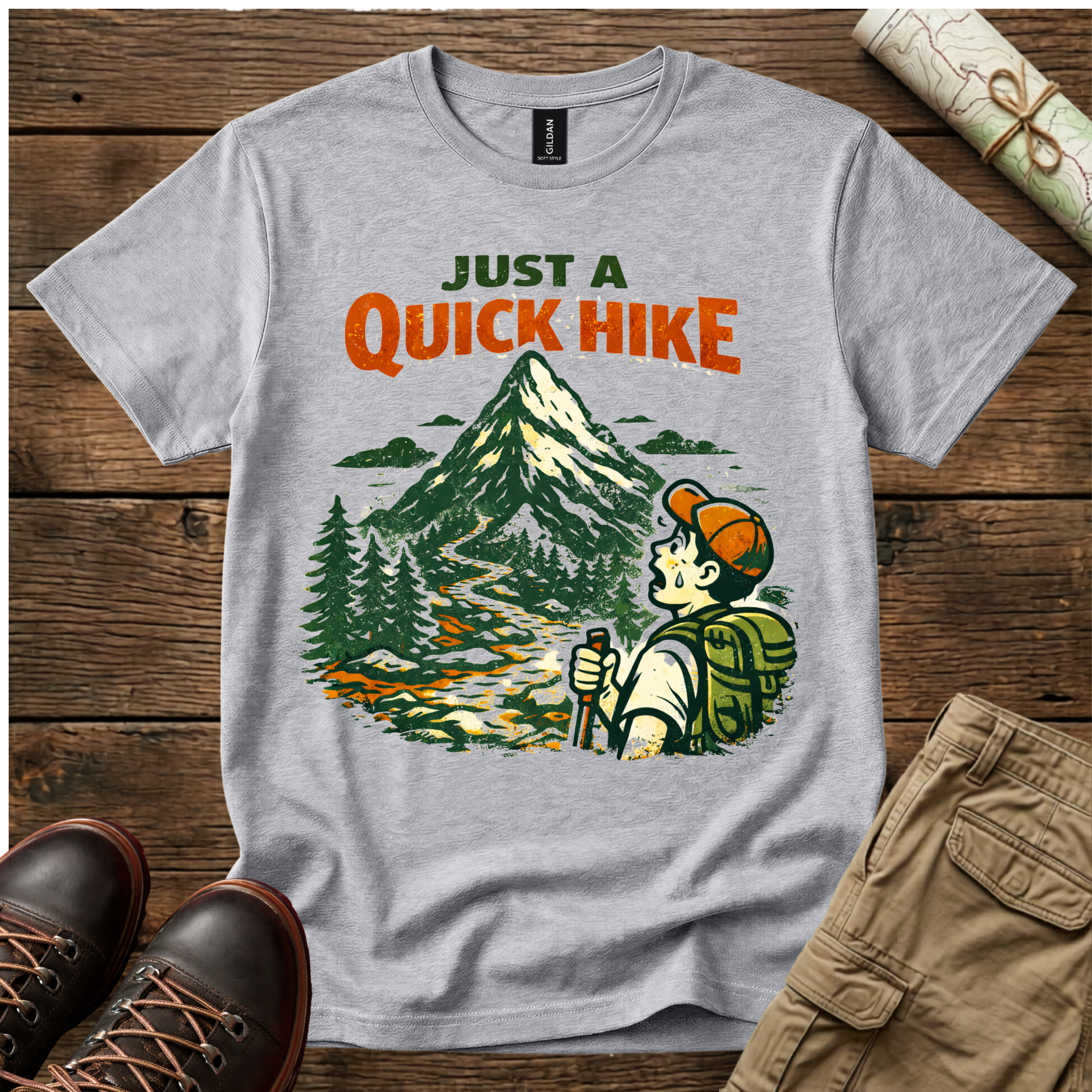 Just A Quick Hike T-Shirt